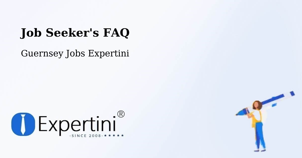 Job Seeker FAQ – Frie Baton - Guernsey Jobs Expertini