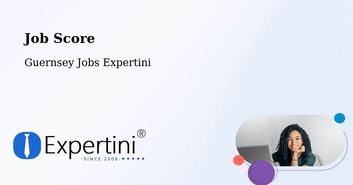 Job Score & Job Description Score Tool – Frie Baton - Guernsey Jobs Expertini