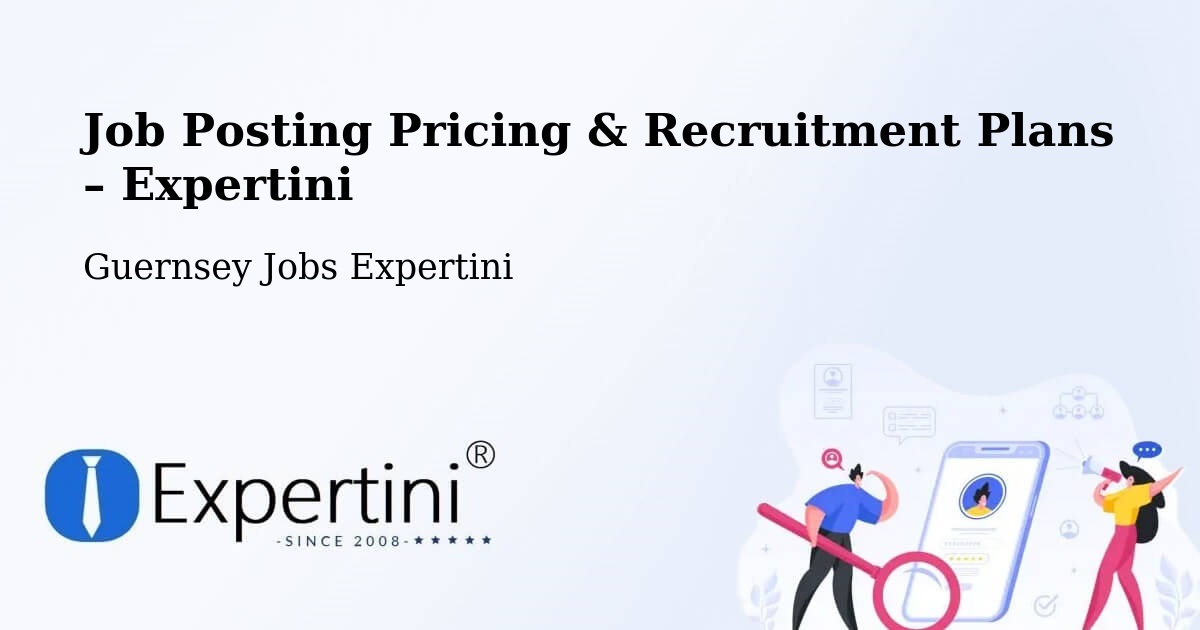 Job Posting Pricing & Recruitment Plans – Frie Baton - Frie Baton, Guernsey Jobs Expertini